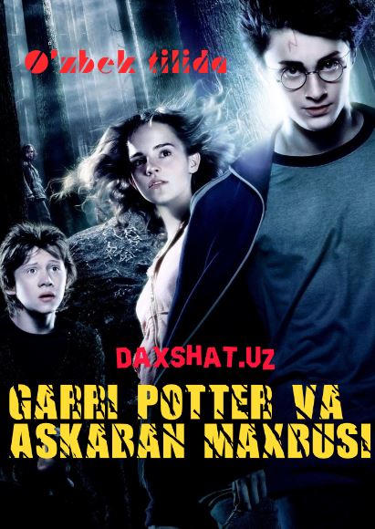 Garry Potter va Askaban Maxbusi / Garri Potter 3 HD Uzbek tilida Tarjima kino Skachat