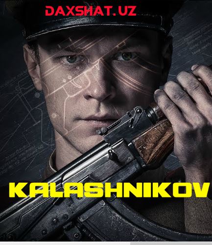 Kalashnikov 2020 HD Uzbek tilida Tarjima kino Skachat