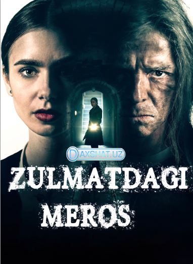 Zulmatdagi Meros / Qora Merosxo'r 2020 Premyera O'zbek tilida HD Tarjima kino Skachat