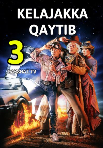 Kelajakka Qaytib 3 HD Uzbek tilida Tarjima kino 1990