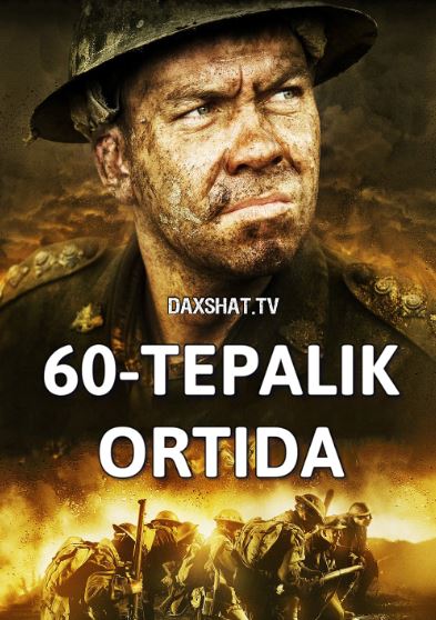 Oltmishinchi Tepalik Ortida / 60-Tepalik Ortida Premyera HD Uzbek tilida Tarjima kino