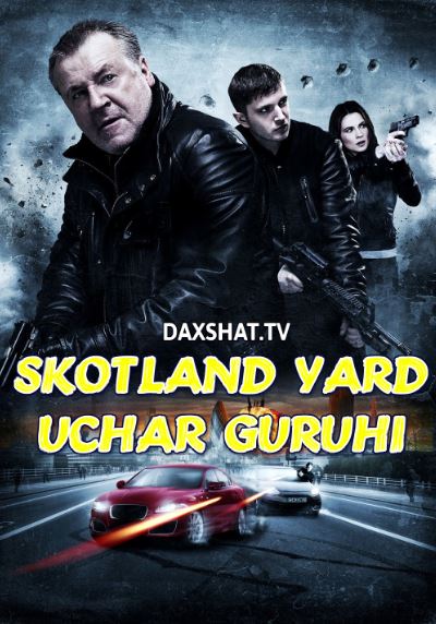 Skotland Yard Uchar Guruhi Premyera HD Uzbek tilida Tarjima kino 2012